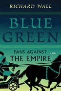 Blue Green: Fans Against the Empire