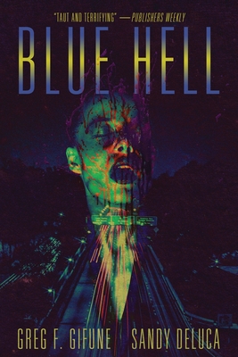 Blue Hell - Gifune, Greg F, and DeLuca, Sandy