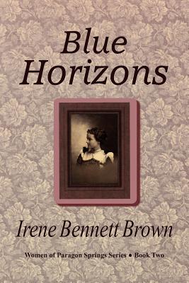 Blue Horizons - Brown, Irene Bennett