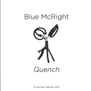 Blue McRight: "Quench" at Samuel Freeman