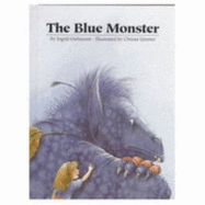 Blue Monster - Ostheeren, Ingrid, and Unzner, Christa (Illustrator)