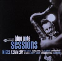 Blue Note Sessions - Nigel Kennedy