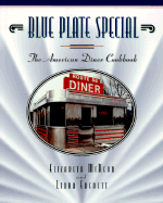Blue Plate Special: The American Diner Cookbook