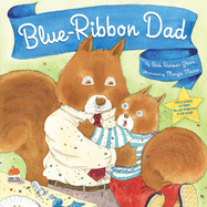 Blue-Ribbon Dad: Includes a Free Blue Ribbon for Dad