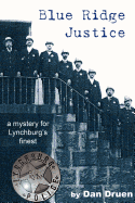 Blue Ridge Justice: A Mystery for Lynchburg's Finest