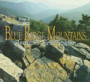 Blue Ridge Mountains: America's First Frontier