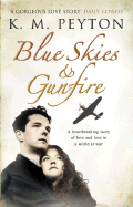 Blue Skies & Gunfire