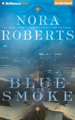 Blue Smoke - Roberts, Nora, and Bean, Joyce (Read by)