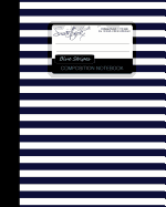Blue Stripes Composition Notebook: College Ruled Writer's Notebook for School / Teacher / Office / Student [ Perfect Bound * Large * Navy Blue and White Stripes ]