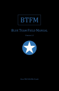 Blue Team Field Manual (BTFM)