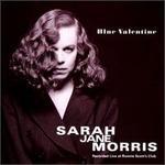 Blue Valentine - Sarah Jane Morris