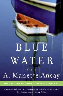 Blue Water - Ansay, A Manette