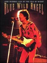 Blue Wild Angel: Jimi Hendrix Live at the Isle of Wight [Sound+Vision Deluxe]