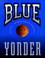 Blue Yonder: Kentucky: The United State of Basketball - Wheeler, Lonnie