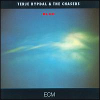 Blue - Terje Rypdal & the Chasers