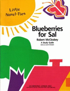 Blueberries for Sal: Little Novel-Ties Study Guides