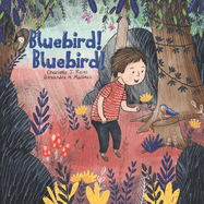 Bluebird! Bluebird!