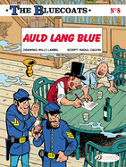 Bluecoats Vol. 8: Auld Lang Blue