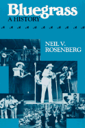Bluegrass: A History - Rosenberg, Neil V