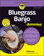 Bluegrass Banjo for Dummies: Book + Online Video & Audio Instruction