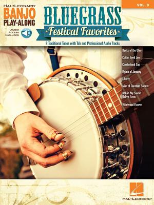 Bluegrass Festival Favorites: Banjo Play-Along Volume 9 - Hal Leonard Publishing Corporation, and Schmidt, Mike (Adapted by), and King, Bruce (Contributions by)