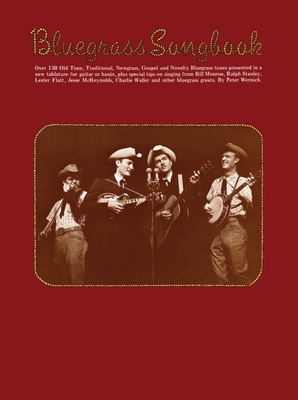 Bluegrass Songbook: Melody/Lyrics/Chords - Wernick, Peter