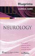 Blueprints Clinical Cases in Neurology - Sheth, Kevin, and Harris, Odette A, and Cho, Tracey A