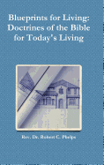 Blueprints for Living: Doctrines of the Bible for Today's Living