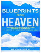 Blueprints from Heaven Featuring 18 Co-Authors & 20 Stories: Book Collaboration