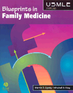 Blueprints in Family Medicine - Lipsky, Martin S, and Majzoubi, Daria, and Mendoza, Leslie Ann B