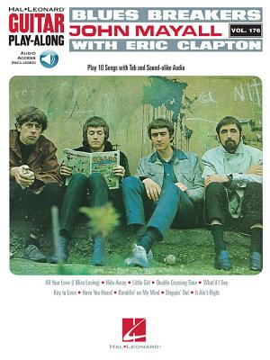 Blues Breakers with John Mayall & Eric Clapton: Guitar Play-Along Vol. 176 - Clapton, Eric, and Mayall, John, and Blues Breakers