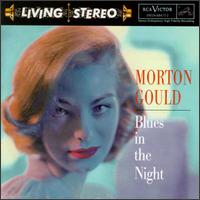 Blues in the Night - Morton Gould