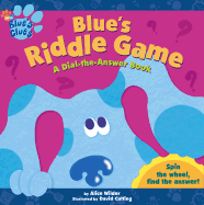 Blue's Riddle Game: A Dial-The-Answer Book
