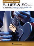 Blues & Soul - Really Easy Guitar: 22 Songs with Chords, Lyrics, & Basic Tab