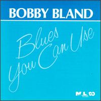 Blues You Can Use - Bobby "Blue" Bland