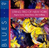 Blues...? - String Trio of New York