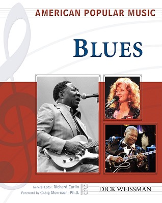 Blues - Weissman, Dick, and Morrison, Craig (Foreword by)