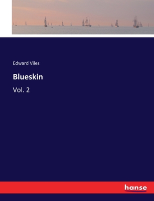 Blueskin: Vol. 2 - Viles, Edward