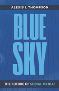 Bluesky: The Future of Social Media?