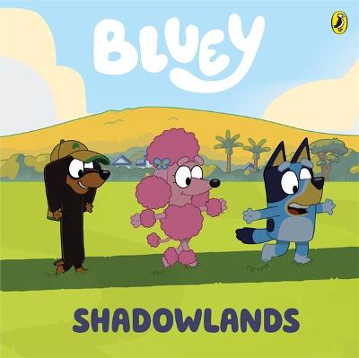 Bluey: Shadowlands - Bluey