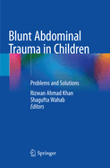 Blunt Abdominal Trauma in Children: Problems and Solutions