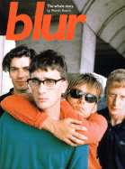 Blur: The Whole Story - Roach, Martin