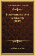 Bluthenstrauss Vom Lebenswege (1893)