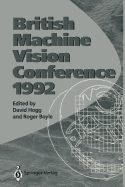 Bmvc92: Proceedings of the British Machine Vision Conference, Organised by the British Machine Vision Association, 22-24 September 1992, Leeds