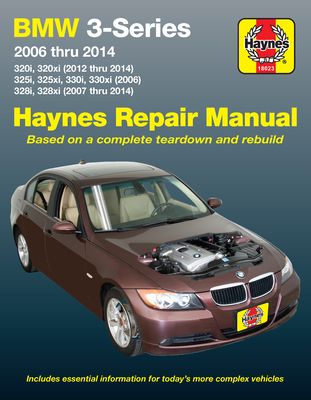 BMW 3-Series 320i & 320xi (2012-2014), 325i, 325xi, 330i & 330xi (2006) & 328i & 328xi (2007-2014) Haynes Repair Manual (USA): 2006-14 - Haynes Publishing