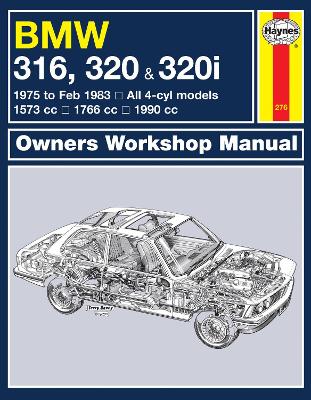 BMW 316, 320 & 320i (4-cyl)(75 - Feb 83) Haynes Repair Manual - Haynes Publishing