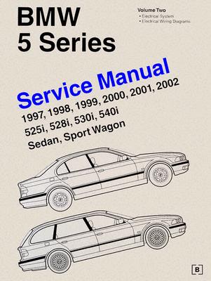 BMW 5 Series (E39) Service Manual 1997-2002, Volume 2: 525i, 528i, 530i