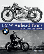 BMW Airhead Twins: The Complete Story