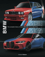 BMW M3 & M4: The complete history of these ultimate driving machines