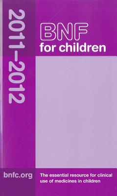 BNF for Children - Pharmaceutical Press (Creator)